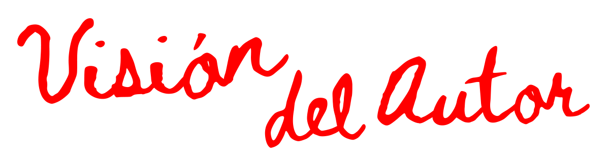 Visión del autor